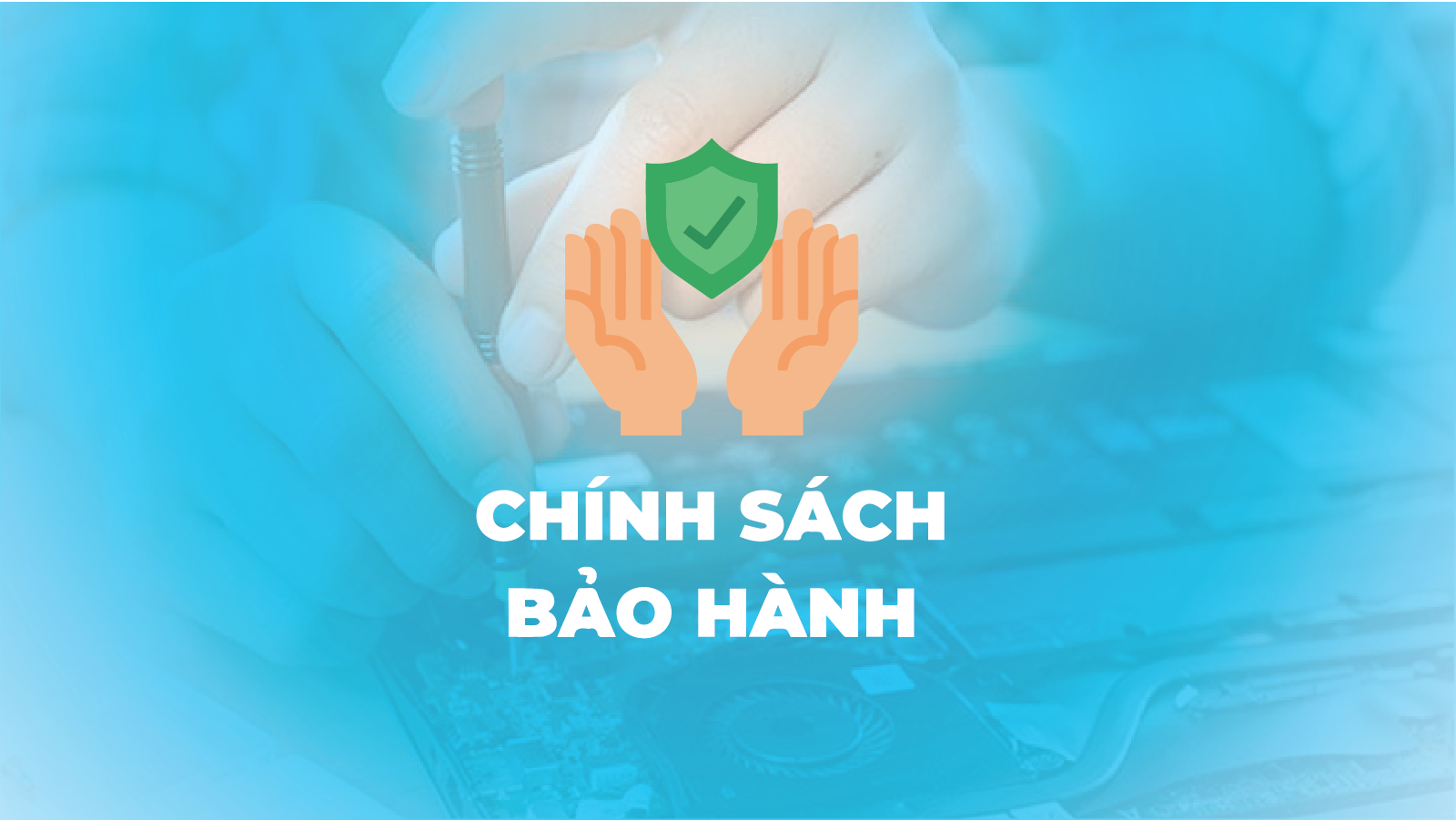 CHÍNH SÁCH BẢO HÀNH SẢN PHẨM NTA